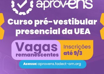 UEA abre 113 vagas remanescentes para o curso pré-vestibular aprovENS 2026